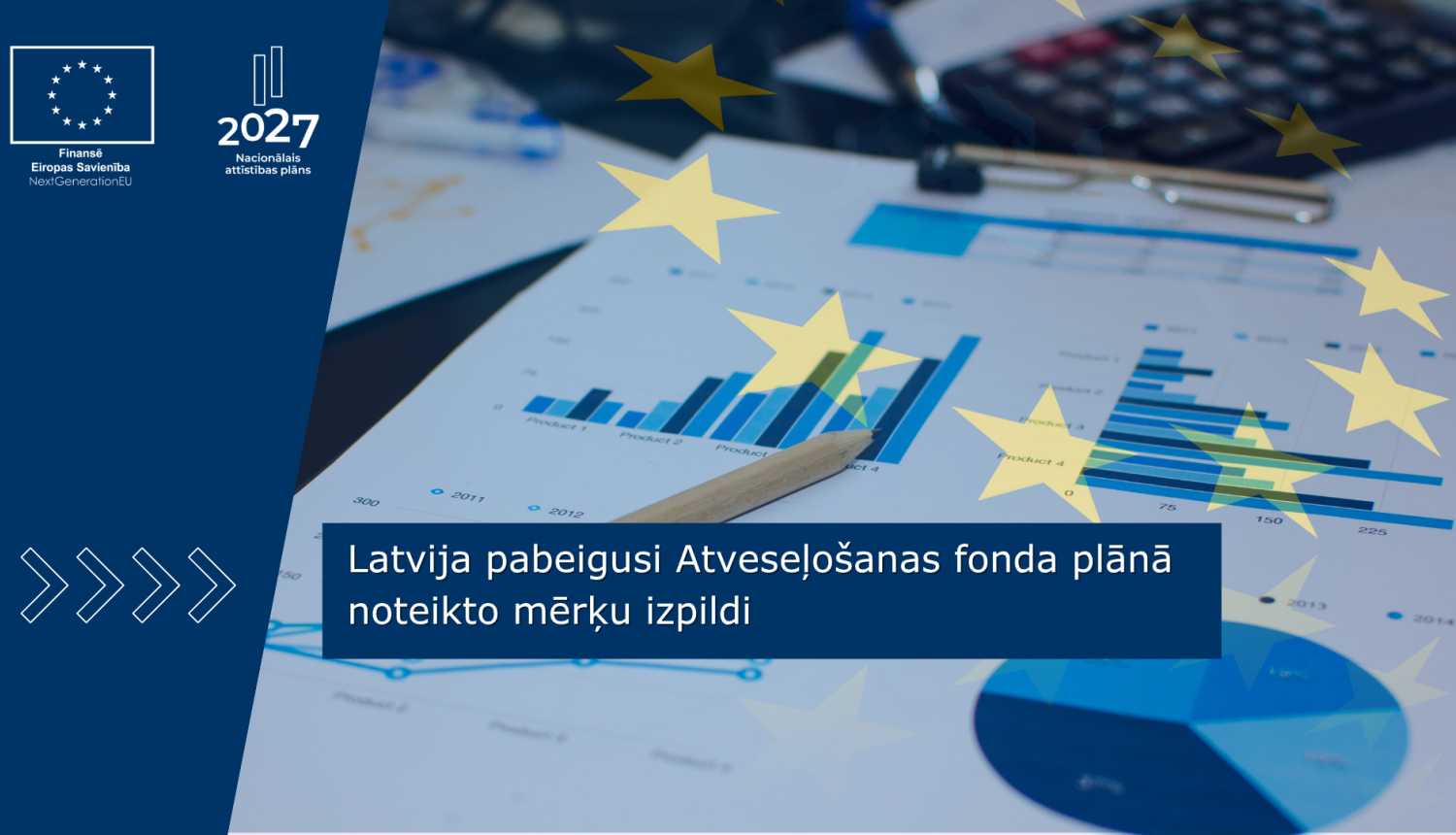 Latvija pabeigusi Atveseļošanas fonda plānā noteikto mērķu izpildi- vizuālis