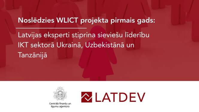 Infografikas attēls uz sarkana fona ar sieviešu siluetiem un tekstu: "Noslēdzies WLICT projekta pirmais gads: Latvijas eksperti stiprina sieviešu līderību IKT sektorā Ukrainā, Uzbekistānā un Tanzānijā". Apakšā redzami CFLA un LATDEV logotipi.