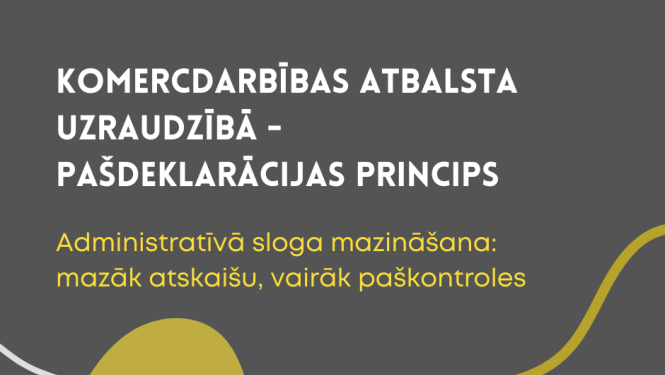 Komercdarbības atbalsta uzraudzībā - pašdeklarācijas princips