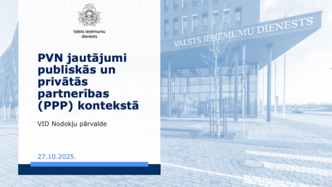 Prezentācijas slaids ar uzrakstu “PVN jautājumi publiskās un privātās partnerības (PPP) kontekstā”, norādot organizatoru – Valsts ieņēmumu dienests, VID Nodokļu pārvalde, un datumu 27.10.2025; fonā redzama Valsts ieņēmumu dienesta ēka.