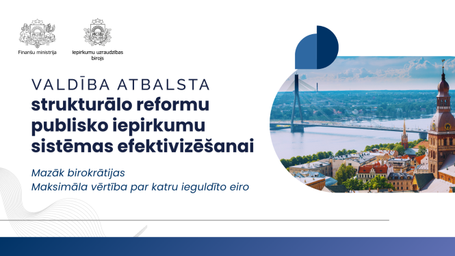 Valdība atbalsta strukturālo reformu publisko iepirkumu sistēmas efektivizēšanai