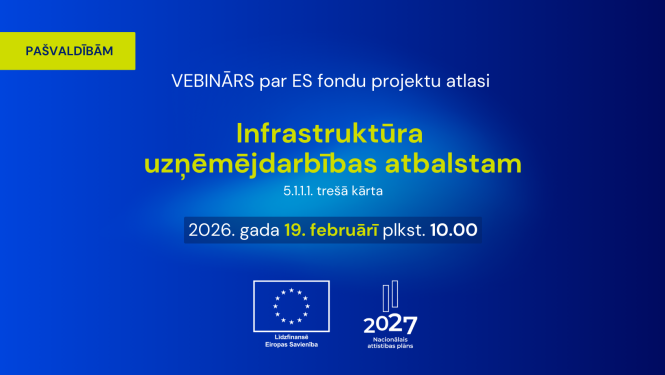 Seminārs 19. februārī par projetu atlasi uzņēmējdarbības infrastruktūrai