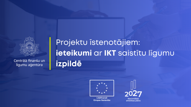 Projektu īstenotājiem: ieteikumi ar IKT saistītu līgumu izpildē - plakāts