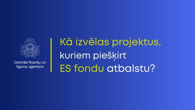 Kā izvēlas ES fondu projektus