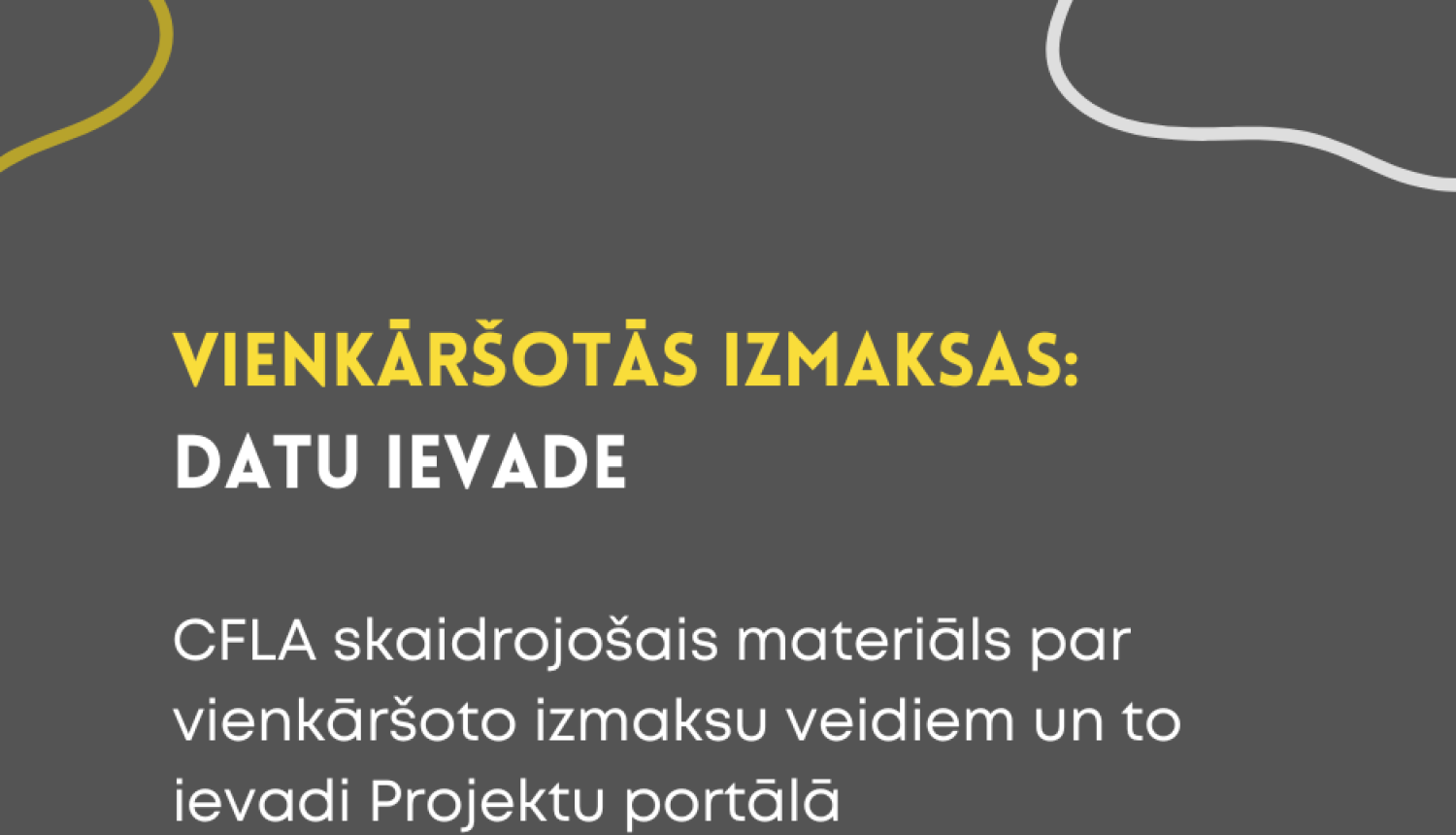 Informācija par vienkāršotajām izmaksām un datu ievadi sistēmā