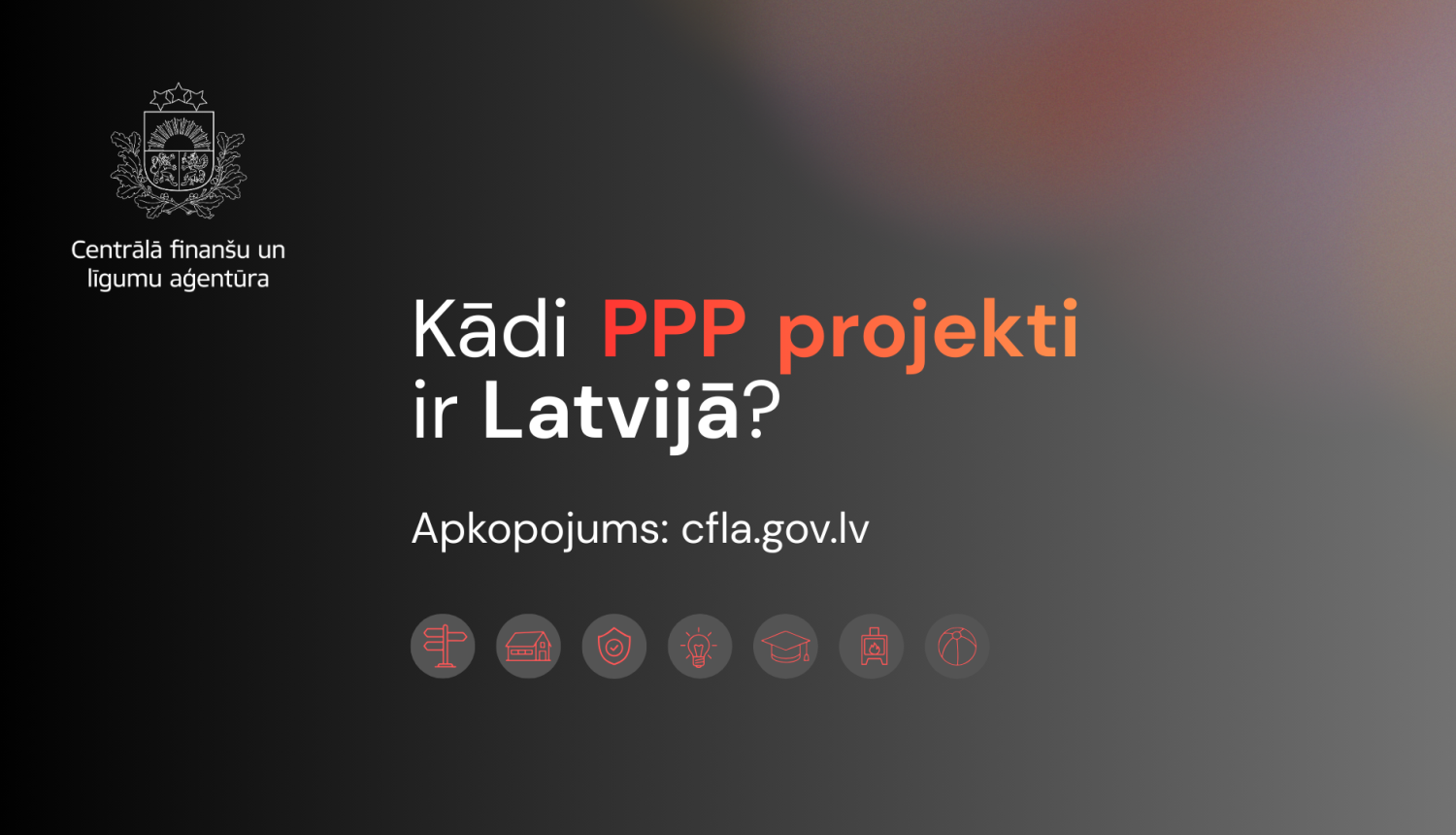 PPP projekti Latvijā - apkopojums cfla.gov.lv