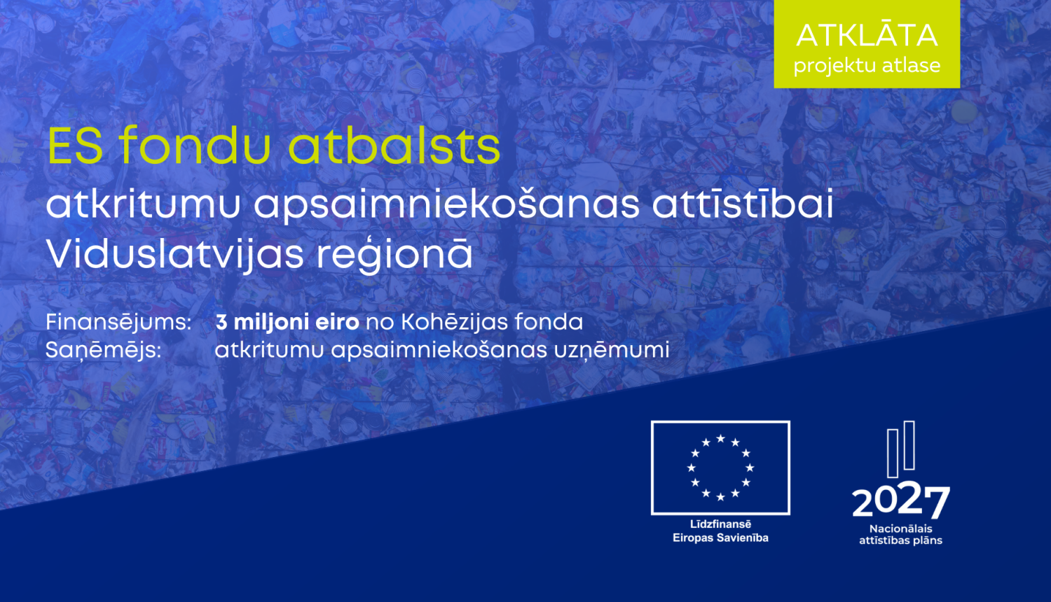 ES fondi atkritumu apsaimniekošanai - 3 miljoni eiro