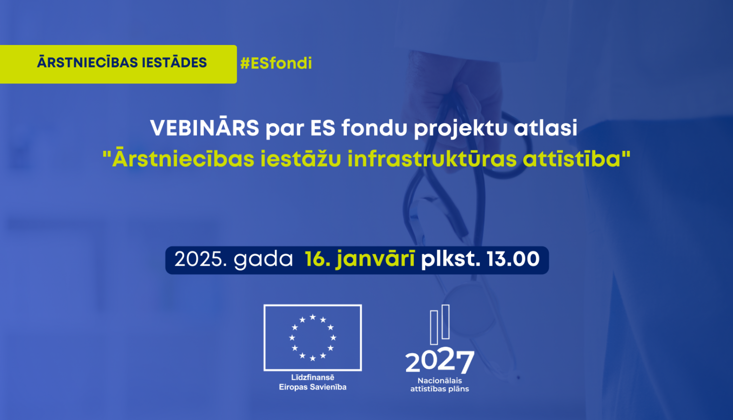 Ārstniecības iestāžu infrastruktūras attīstība