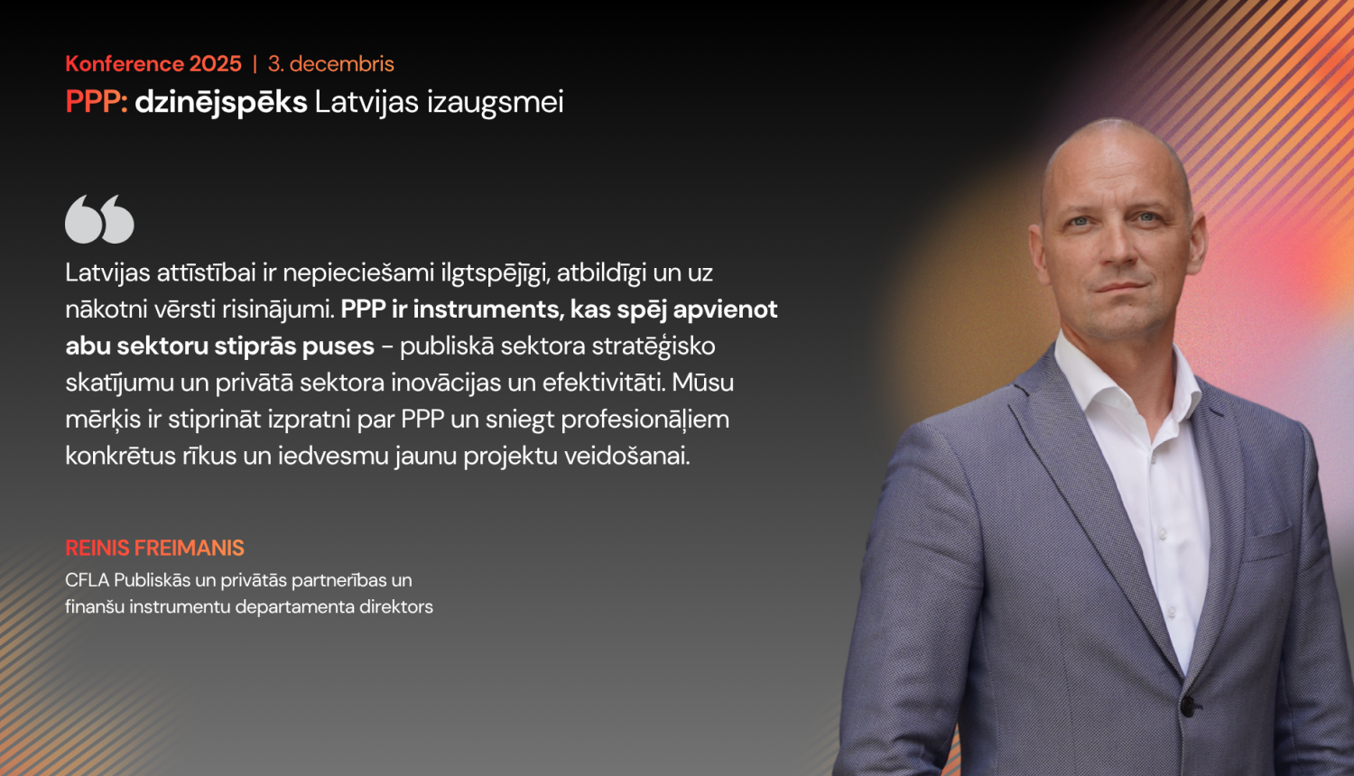 Reiņa Freimaņa citāts par PPP konferenci